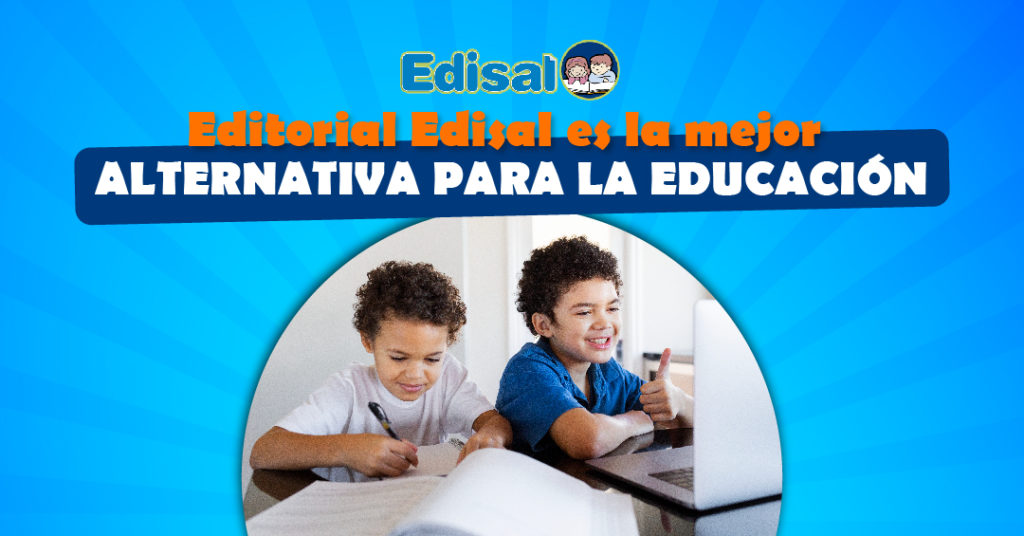 Editorial Edisal es la mejor alternativa para la educación